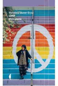 Izmir. Miasto giaurw