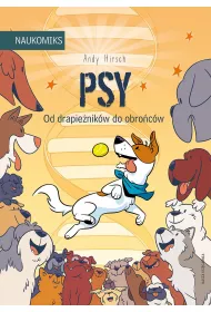Psy - od drapie�nik�w do obro�c�w. Naukomiks