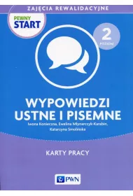 Pewny start. Zaj�cia rewalidacyjne. Wypowiedzi ustne i pisemne. Karty pracy i �wiczenia. Poziom 2
