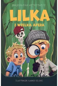 Lilka i wielka afera. Lilka. Tom 2