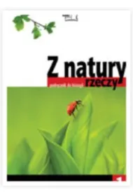Z natury rzeczy. Biologia. Podr�cznik. Klasa 1. Gimnazjum