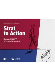 Strat to Action. Metoda Kaizen&trade;: od strategii do dzia�ania