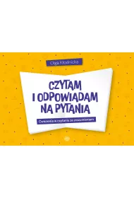 Czytam i odpowiadam na pytania. wiczenia w czytaniu ze zrozumieniem