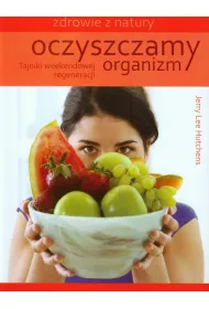 Oczyszczamy organizm
