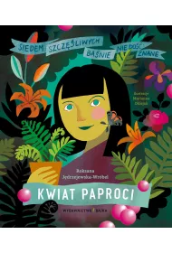 Kwiat paproci. Banie nie do znane.