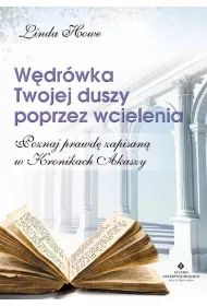 Wdrwka Twojej duszy poprzez wcielenia