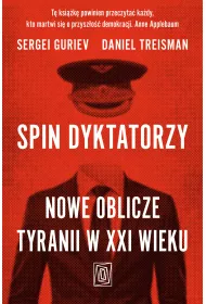 eBook Spin dyktatorzy. Nowe oblicze tyranii w XXI wieku mobi epub