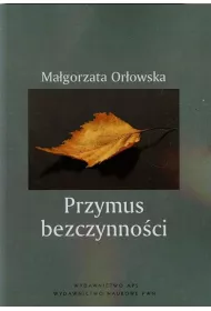 Przymus bezczynno�ci