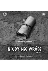 Audiobook Nigdy nie wr�c�. Cykl Czasotorium. Tom 3 (ksi��ka audio) CD