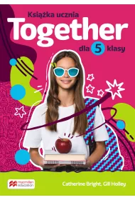 Together 5. Szkoa podstawowa. Klasa 5. Ksika ucznia