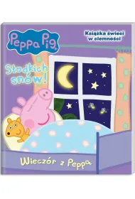 Wiecz�r z Pepp�. �winka Peppa. S�odkich sn�w!