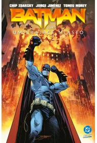 Batman. Tom 6. Umieraj�ce miasto