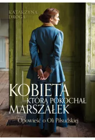 Kobieta, ktr pokocha Marszaek. Wielkie Litery