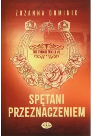 Sp�tani przeznaczeniem. The Thomas Family. Tom 1