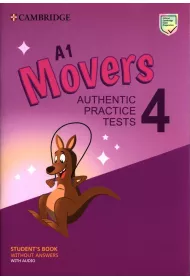 A1 Movers 4. Student's Book without Answers with Audio. Authentic Practice Tests
