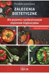 Zalecenia dietetyczne dla pacjenta z podwyzszonym st�eniem trigliceryd�w