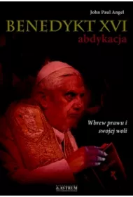 Benedykt XVI abdykacja cz.2