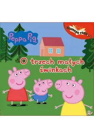 �winka Peppa. Pewnego razu. O trzech ma�ych �winkach