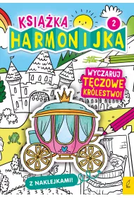 Ksika harmonijka. Wyczaruj tczowe krlestwo 2