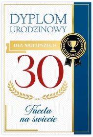 Karnet B6 30 Urodziny m�skie, dyplom dla najepszego faceta na �wiecie
