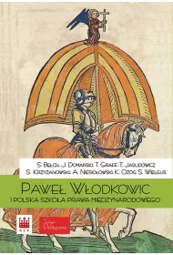 Pawe� z W�odkowic i Polska szko�a prawa mi�dzynarodowego