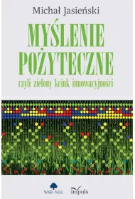 My�lenie po�yteczne czyli zielony kciuk innowacyjno�ci