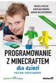 Programowanie z Minecraftem dla dzieci. Poziom podstawowy