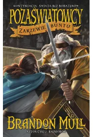 Zarzewie buntu. Pozawiatowcy. Tom 2