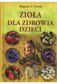 Zio�a dla zdrowia dzieci