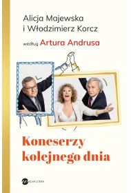 Koneserzy kolejnego dnia