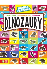 Nauka i zabawa. Dinozaury