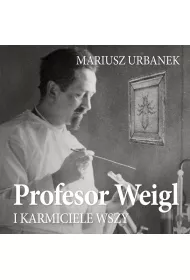 Audiobook Profesor Weigl i karmiciele wszy mp3