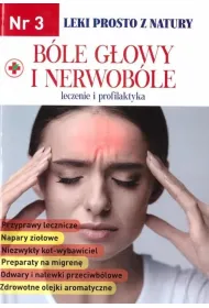 Leki prosto z natury cz.3 B�le g�owy i nerwob�le
