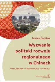 Wyzwania polityki rozwoju regionalnego w Chinach