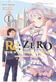 Re: Zero. �ycie w innym �wiecie od zera. Ksi�ga 3. Truth of Zero. Tom 1