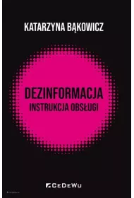 Dezinformacja - instrukcja obsugi