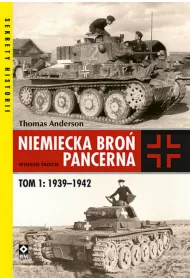 Niemiecka bro� pancerna. Tom 1: 1939&ndash;1942