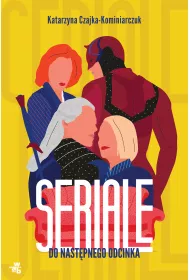 Seriale. Do nast�pnego odcinka