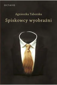 Spiskowcy wyobra�ni