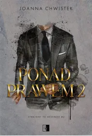 Ponad prawem. Seria Straight to Revenge. Tom 2
