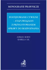 eBook Postpowanie cywilne - etap zwizany z przygotowaniem sprawy do rozpoznania pdf