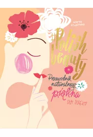 #Polish beauty. Przewodnik pi�kna dla Polek