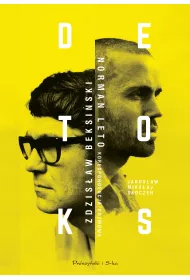 Detoks. Zdzis�aw Beksi�ski, Norman Leto. Korespondencja, rozmowa
