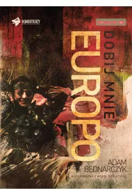 Dobij mnie, Europo. Wspomnienia z wojny ba�ka�skiej