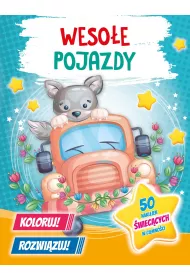 Weso�e pojazdy. Koloruj! Rozwi�zuj! 50 naklejek �wiec�cych w ciemno�ci