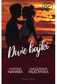 Dwie bajki. Niegrzeczne bajki. Tom 1