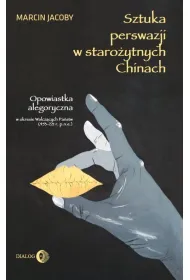Sztuka perswazji w staro�ytnych Chinach