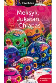 Meksyk. Jukatan i Chiapas. Travelbook