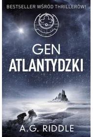 Gen atlantydzki zagadka pochodzenia Tom 1