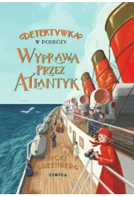 Detektywka w podry. Wyprawa przez Atlantyk